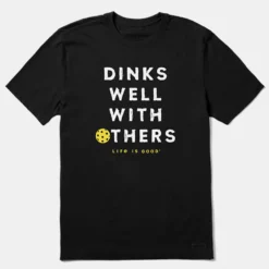 Life Is Good Dinks Well With Others Pickleball Crusher Men's